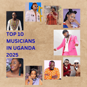 Top Musicians in Uganda 2025